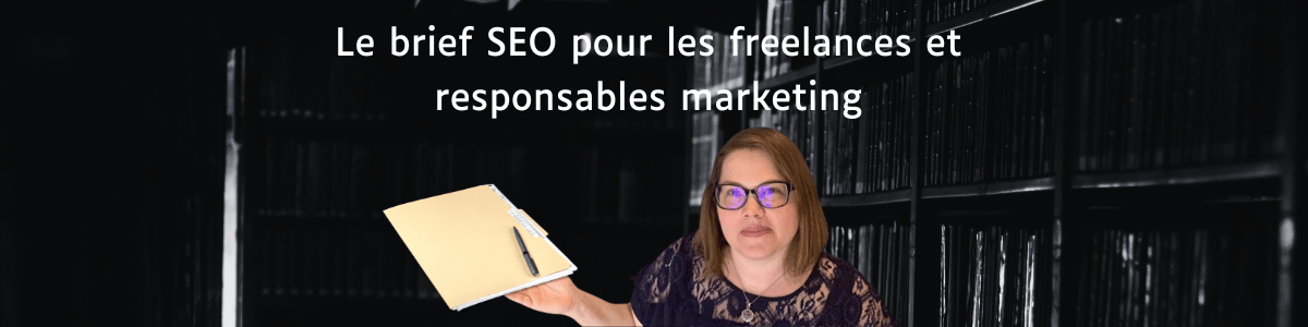 brief seo : méthodologie et template